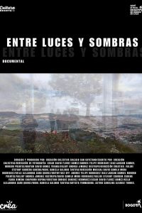 6. Documental Entre Luces y Sombras